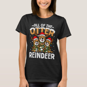 Funny Otter Reindeer Santa Christmas Animal Pun Xm T-Shirt