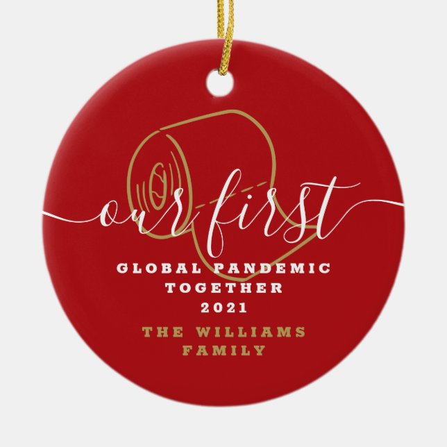 Funny Our First Global Pandemic Covid Photo Ceramic Tree Decoration (Front)