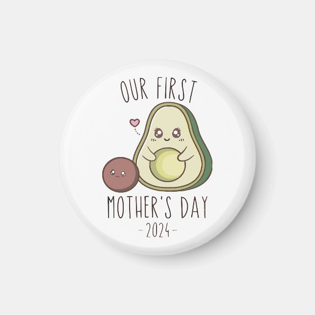 Funny Our First Mother's Day  Magnet (Front)