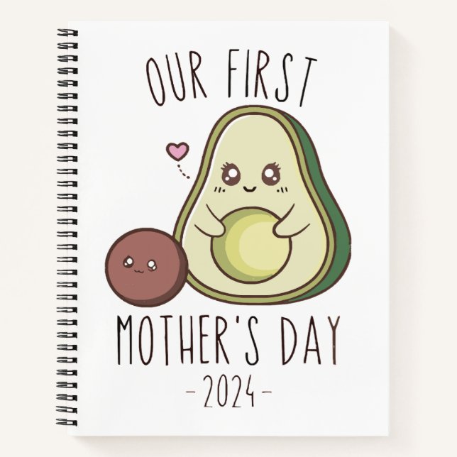 Funny Our First Mother's Day  Notebook (Front)