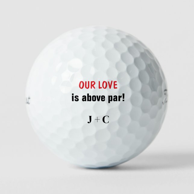  Funny Our Love is Above Par Initials Titleist Golf Balls (Front)