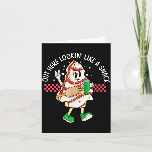 Funny Out Here Looking Like A Snack Christmas Tree Card (Front)