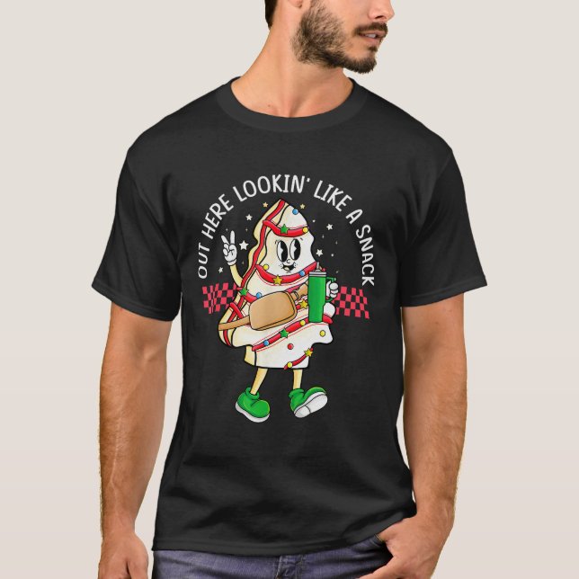 Funny Out Here Looking Like A Snack Christmas Tree T-Shirt (Front)