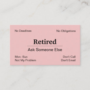 Funny Out of Business Retirement Business Card