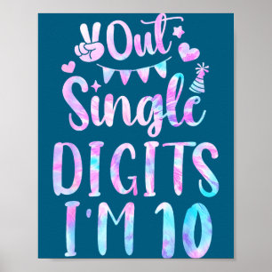 Funny out single digits i'm 10 cute 10th birthday poster