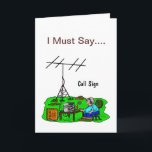 Funny Outdoor Ham Operator Birthday Card<br><div class="desc">Being a Ham keeps you stuck inside the house. Need to get some fresh air? This is a humourous card for any occasion. I made it as a birthday card but just change the text. You can also change the font styles and colours by clicking the "customise" button. Highlight the...</div>