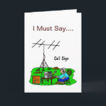 Funny Outdoor Ham Operator Birthday Card<br><div class="desc">Being a Ham keeps you stuck inside the house. Need to get some fresh air? This is a humourous card for any occasion. I made it as a birthday card but just change the text. You can also change the font styles and colours by clicking the "customise" button. Highlight the...</div>