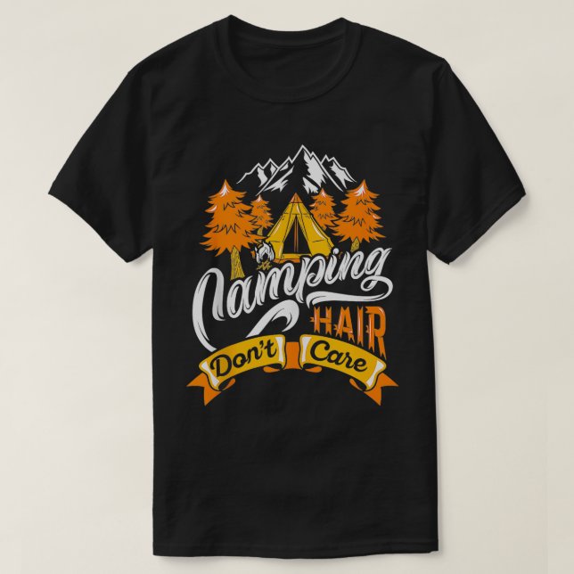 Funny Outr Adventure Camping Hair Dont e  T-Shirt (Design Front)
