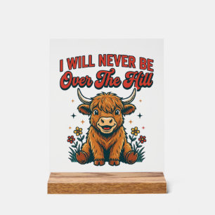 Funny Over The Hill Highland Cow Birthday Design_1 Acrylic Sign
