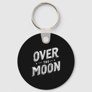 Funny Over The Moon Graphic Key Ring