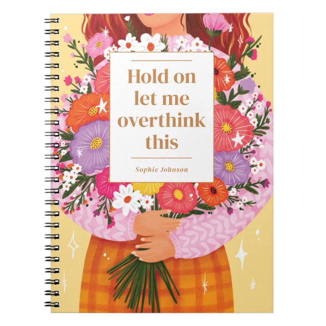 Funny Overthink This Quote Floral Personalized Notebook (Front)