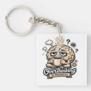 Funny Overthinking In Progress T-Shirt   Relatable Key Ring