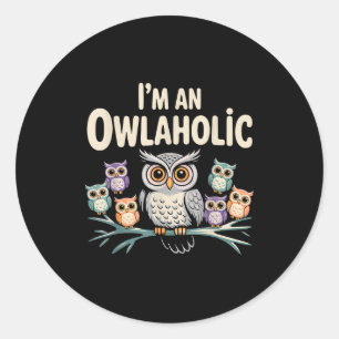 Funny Owl Design For Men Women Boys Girls Toddlers Classic Round Sticker