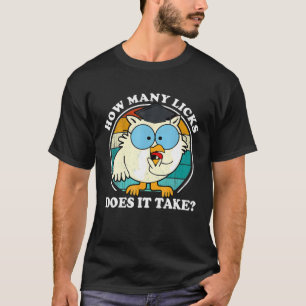 Funny Owl How Many Licks Does It Take Retro Vintag T-Shirt