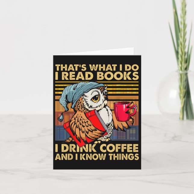 Funny Owl That's What I Do I Read Books I Drink Co Card (Front)