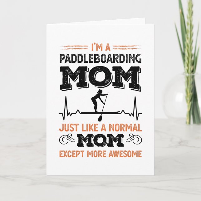 Funny Paddleboarding Mom Gift for Women Card (Front)