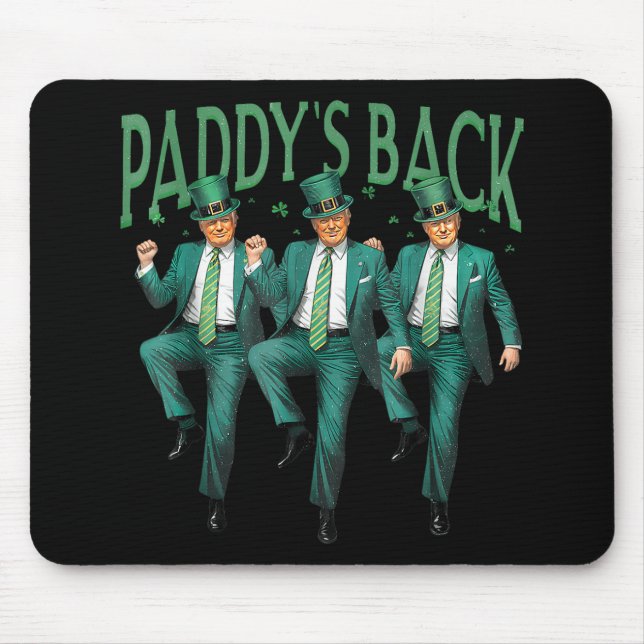 Funny Paddys Back Trump St Patricks Day Dancing  Mouse Mat (Front)