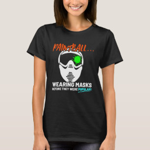 Funny Paintballing Tshirts Mask Pun Gift Paintball