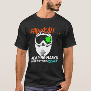 Funny Paintballing Tshirts Mask Pun Gift Paintball