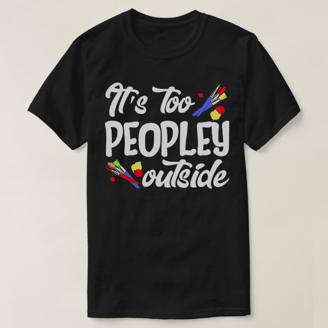 Funny Painter Gift T-Shirt (Design Front)