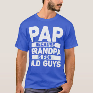 Funny Pap Design for Grandpa from Grandkids Father T-Shirt