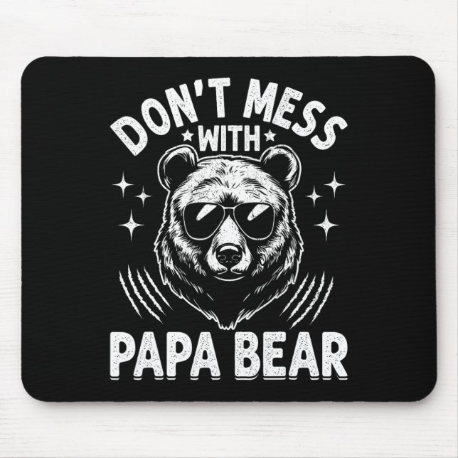 Funny Papa Bear Don&# t Mess With Papa Bear Funny Mouse Mat (Front)
