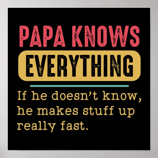 Funny Papa Knows Everything  Poster (Front)