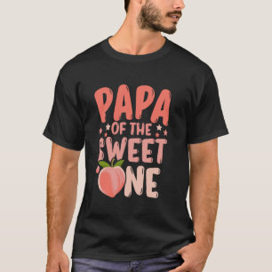 Funny Papa Of The Sweet One Cute Peach First Birth T-Shirt