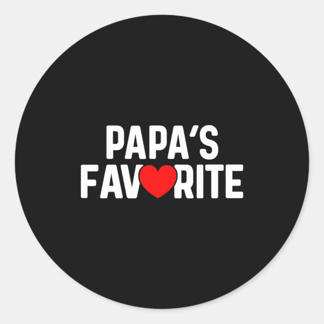 Funny Papas Favorite Son Daughter I'm Papa's Favor Classic Round Sticker (Front)