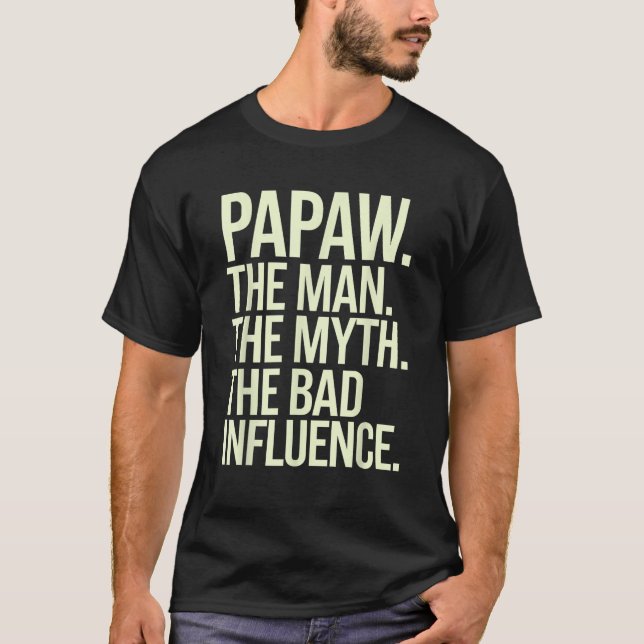Funny Papaw Art For Grandpa Grandfather From Grand T-Shirt (Front)