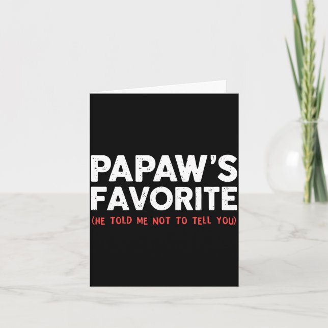 Funny Papaw's Favorite Granhild I'm Papaw's Favori Card (Front)