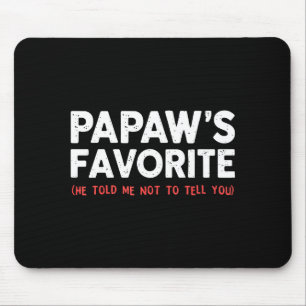 Funny Papaw's Favorite Granhild I'm Papaw's Favori Mouse Mat