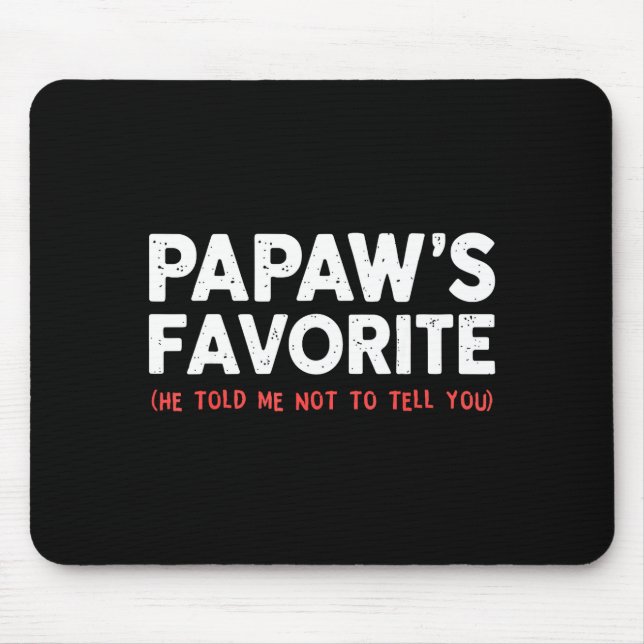 Funny Papaw's Favorite Granhild I'm Papaw's Favori Mouse Mat (Front)