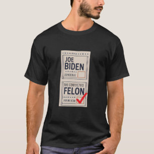 Funny Paper Ballot Joe Biden vs Convicted Felon Vo T-Shirt