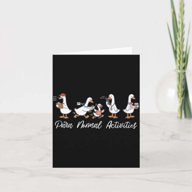 Funny para normal activities silly gooses sped card (Front)