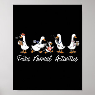Funny para normal activities silly gooses spedFunn Poster