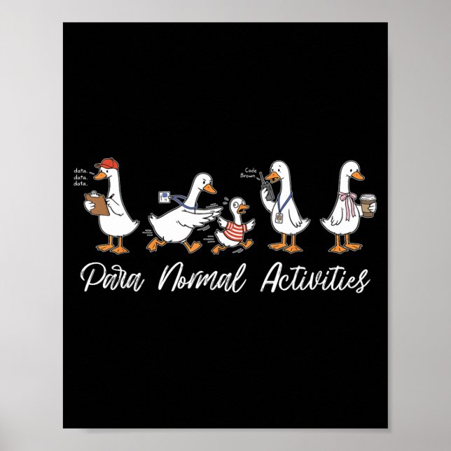 Funny para normal activities silly gooses spedFunn Poster (Front)