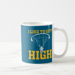 Funny Parachute Quote Skydiver  Coffee Mug