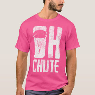 Funny Parachuting Lover Graphic For Women And Men T-Shirt