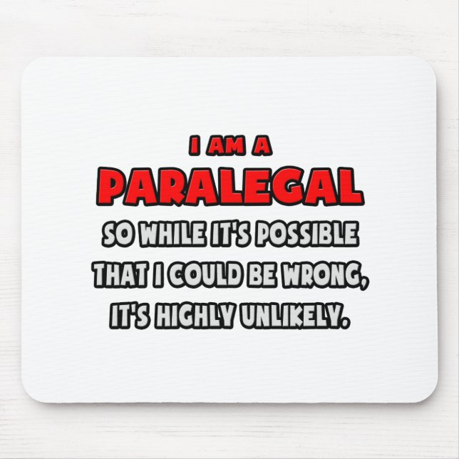 Funny Paralegal .. Highly Unlikely Mouse Mat (Front)