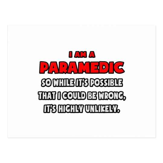 Funny Paramedic .. Highly Unlikely Postcard