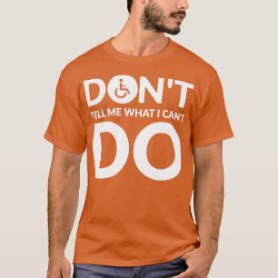 Funny Paraplegic Handicap Wheelchair Paraplegia25 T-Shirt