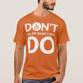 Funny Paraplegic Handicap Wheelchair Paraplegia25 T-Shirt