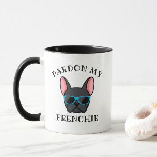 Funny Pardon my Frenchie Black French Bulldog Mug