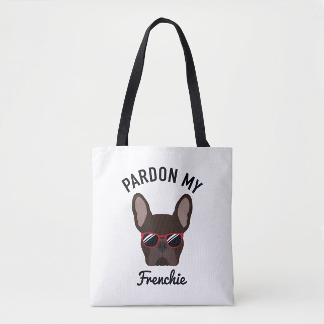 Funny Pardon my Frenchie Brown French Bulldog Tote Bag (Front)