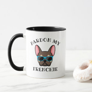 Funny Pardon my Frenchie Brown Tan French Bulldog Mug