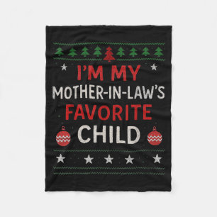 Funny Parent - Im My Mother In Laws Favorite Child Fleece Blanket