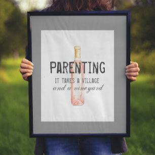 Funny Parenting Village and Vineyard Quote   Poster