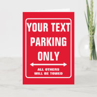 Funny PARKING ONLY greeting card for new driver