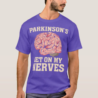 Funny Parkinsons Diseased Humour Gift T-Shirt